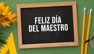 Las mejores frases e imágenes para celebrar el Día del Maestro en México este 2025